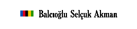 Mr. Barlas Balcioğlu (Istanbul, )