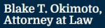 Blake T. Okimoto, Attorney at law, A Law Corporation (Honolulu, Hawaii)