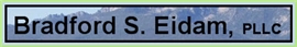 Bradford S. Eidam (Boise, Idaho)