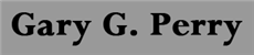 Gary G. Perry (Sacramento, California)